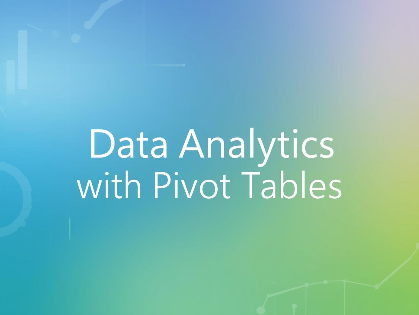 Data Analytics with Pivot Tables.jpg